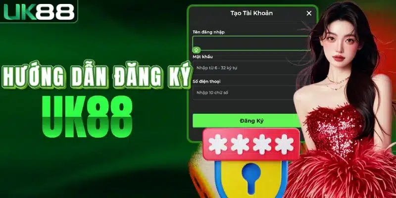 Các bước cần thiết để tạo tài khoản UK88