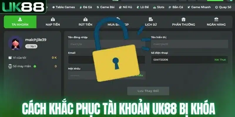 Cách khắc phục tài khoản UK88 bị khoá an toàn